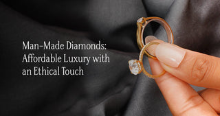 Man-Made Diamonds: Affordable Luxury with an Ethical Touch